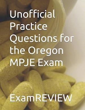 Unofficial Practice Questions for the Oregon MPJE Exam