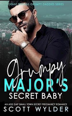 Grumpy Major's Secret Baby: An Age Gap Small Town Secret Pregnancy Romance