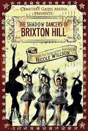 The Shadow Dancers of Brixton Hill