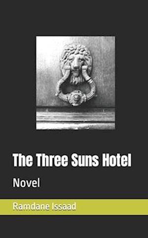 The Three Suns Hotel: Novel