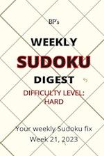 BP'S WEEKLY SUDOKU DIGEST - DIFFICULTY HARD - WEEK 21, 2023 