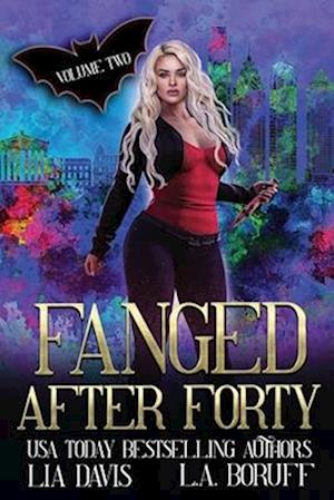 Fanged After Forty Volume Two