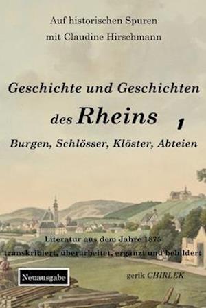 Geschichte und Geschichten des Rheins - Teil 1