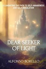 Dear Seeker of Light: Illuminating the Path to Self-Awareness and Self-Regulation 