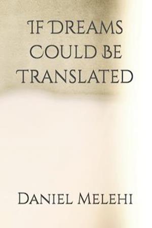 If Dreams Could Be Translated