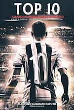 Top 10 - I grandi numeri 10 della Juventus