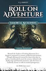 Immortal Reckoning: Roll on Adventure (Choose Your Path) Gamebook 1 