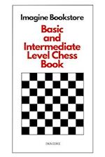 BASIC AND INTERMEDIATE LEVEL CHESS BOOK 