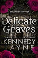 Delicate Graves 