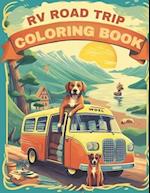 RV Road Trip Coloring Book: Journey Through America's Scenic Highways and Byways 