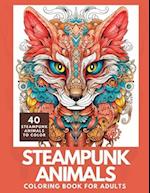 Steampunk Animals Coloring Book: A Wonderfully Weird Set of 40 Incredible Steampunk Animals 