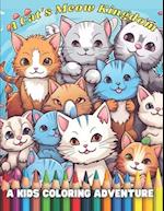 A Cat's Meow Kingdom: A Kids Coloring Adventure 