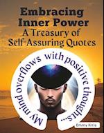 Embracing Inner Power: A Treasury of Self-Assuring Quotes 