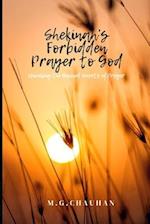 Shekinah's Forbidden Prayer to God: Unveiling the Banned Secrets of Prayer 