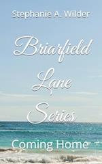 Briarfield Lane Series: Book 1: Coming Home 