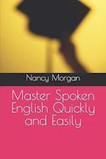 Master Spoken English Quickly and Easily 