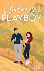 Undoing the Playboy: A Small Town Off Limits Enemies to Lovers Romance 