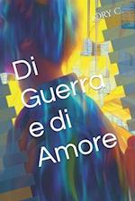 Di Guerra e di Amore