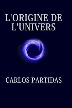 L'Origine de l'Univers