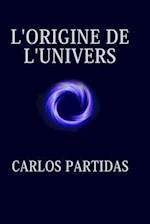 L'Origine de l'Univers