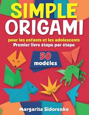 Origami simple pour les enfants et les adolescents