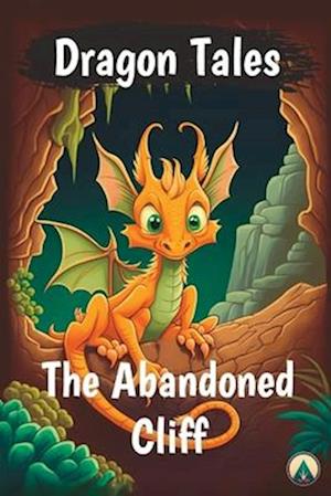 Dragon Tales - The Abandoned Cliff