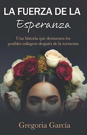 La fuerza de la esperanza