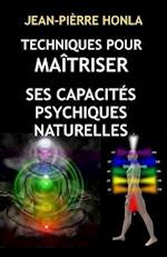 Techniques Pour Maîtriser Ses Capacités Psychiques Naturelles