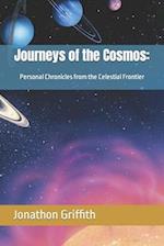 Journeys of the Cosmos:: Personal Chronicles from the Celestial Frontier 