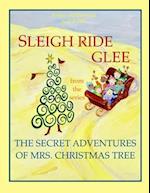 Sleigh Ride Glee from the series The Secret Adventures of Mrs. Christmas Tree