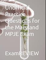 Unofficial Practice Questions for the Maryland MPJE Exam 