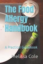 The Food Allergy Handbook: A Practical Guidebook 