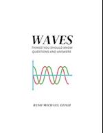 Waves: Things You Should Know (Questions and Answers) 