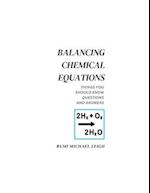 Balancing chemical equations: Things You Should Know (Questions and Answers) 