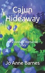 Cajun Hideaway: A Passionate Romance Story 