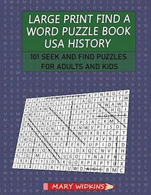 Large Print Find a Word Puzzle Book USA History: 101 Seek and Find Puzzles for Adults and Kids