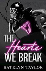 The Hearts We Break 