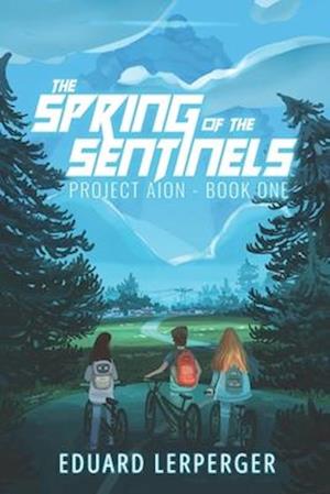 The Spring of the Sentinels: An Epic Sci-Fi Adventure