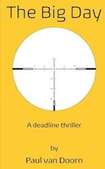 The Big Day: A deadline thriller 