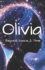 Olivia, Beyond Space & Time 