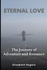 Eternal Love: A Journey of Adventure and Romance 