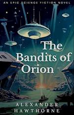 The Bandits of Orion: Science Fiction Book, In a world of replicas, only the pirates are real 