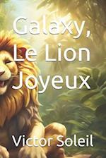 Galaxy, Le Lion Joyeux