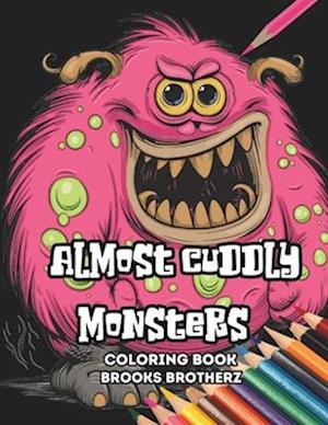 Almost cuddly monsters