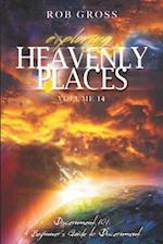 Exploring Heavenly Places: Volume 14: Discernment 101: A Beginner's Guide to the Sensory Realm 