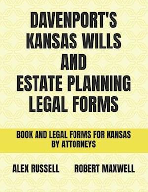 Davenport's Kansas Wills And Estate Planning Legal Forms