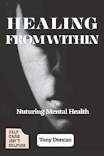 Healing from Within: Nurturing Mental Health 