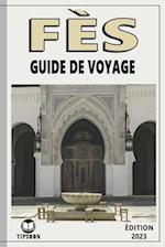 Fès Guide De Voyage