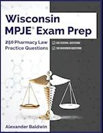 Wisconsin MPJE Exam Prep: 250 Pharmacy Law Practice Questions 