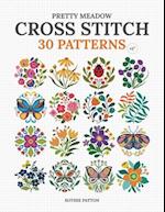 Pretty Meadow Cross Stitch: 30 Patterns with Butterflies, Flowers, and More 